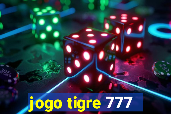 jogo tigre 777 - Cemstoretec